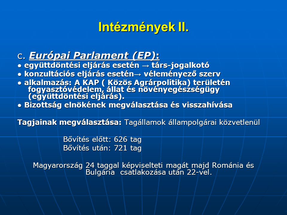 Intézmények II. c. Európai Parlament (EP):