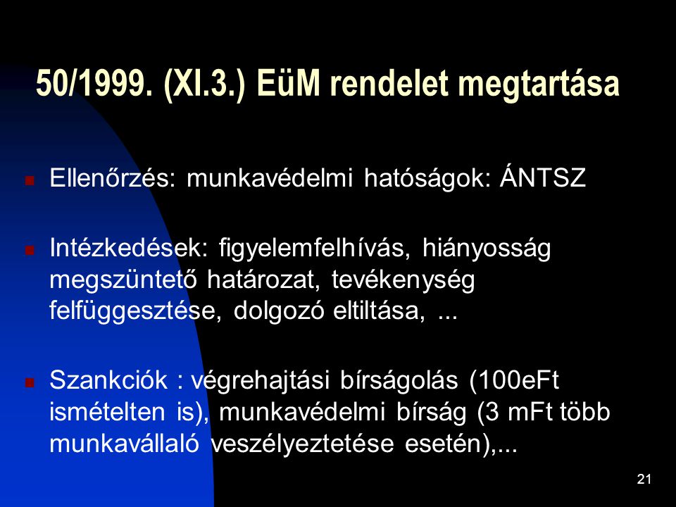 50/1999. (XI.3.) EüM rendelet megtartása