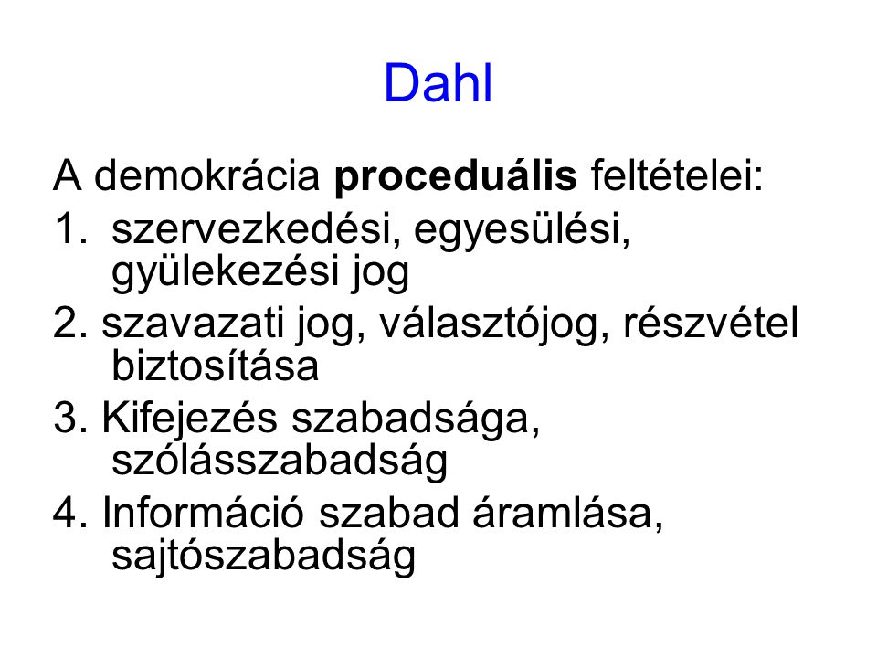 Dahl A demokrácia proceduális feltételei: