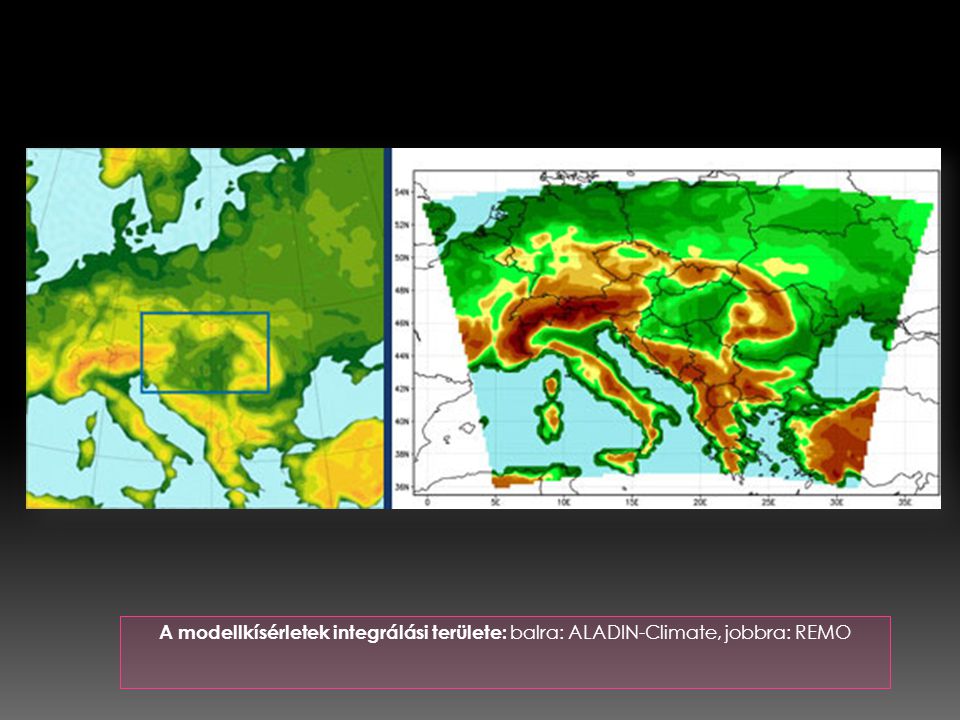 A modellkísérletek integrálási területe: balra: ALADIN-Climate, jobbra: REMO