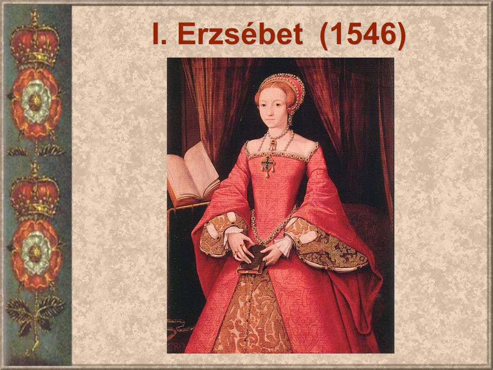 I. Erzsébet (1546)