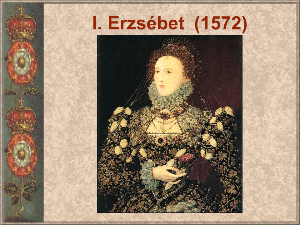 I. Erzsébet (1572)