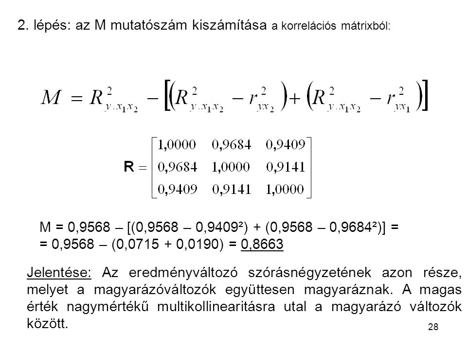 2. lépés: az M mutatószám kiszámítása a korrelációs mátrixból: