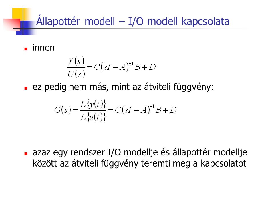Állapottér modell – I/O modell kapcsolata