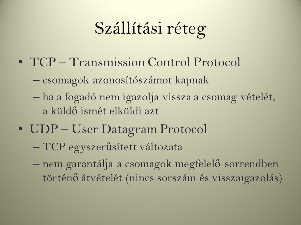 Szállítási réteg TCP – Transmission Control Protocol