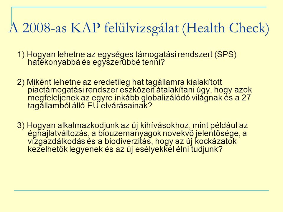 A 2008-as KAP felülvizsgálat (Health Check)
