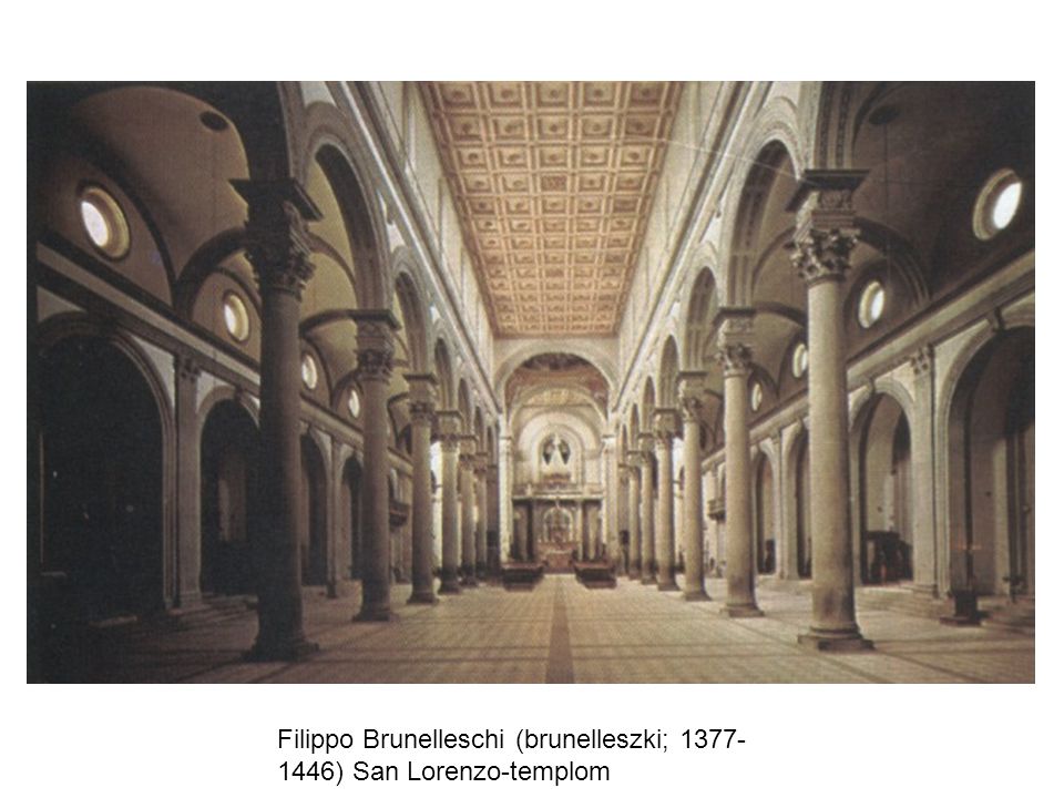 Filippo Brunelleschi (brunelleszki; ) San Lorenzo-templom