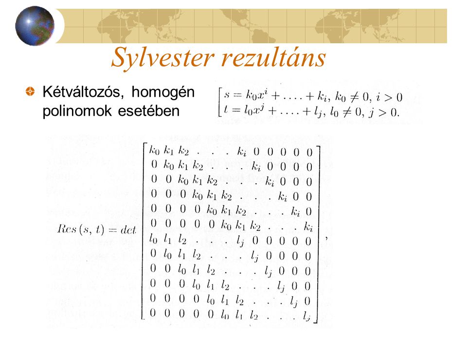 Sylvester rezultáns Kétváltozós, homogén polinomok esetében