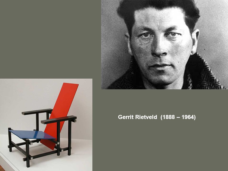 Gerrit Rietveld (1888 – 1964)