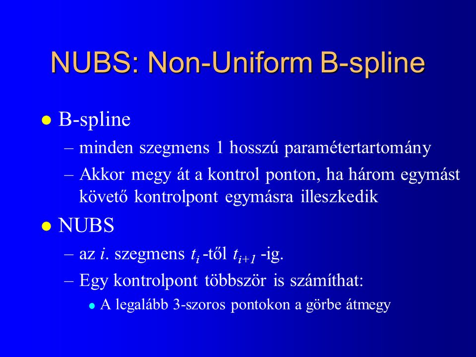 NUBS: Non-Uniform B-spline