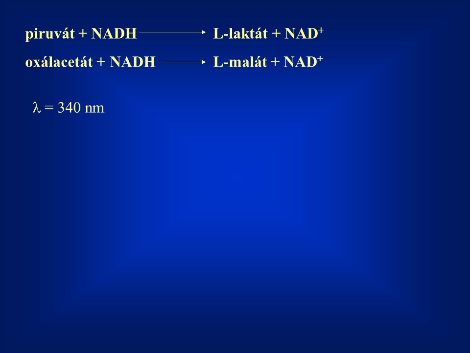 piruvát + NADH L-laktát + NAD+