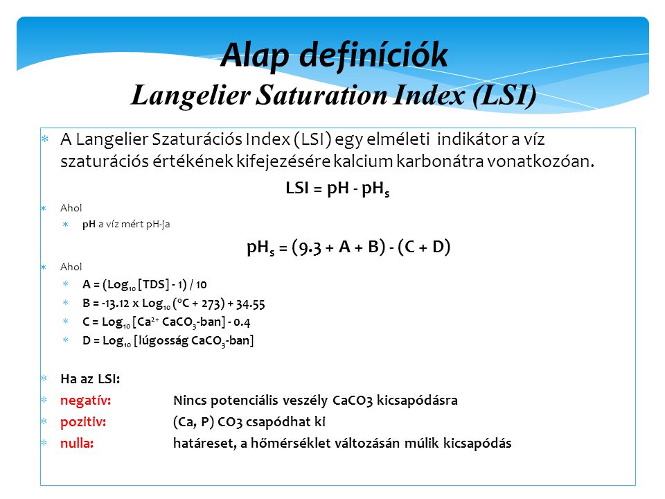 Alap definíciók Langelier Saturation Index (LSI)