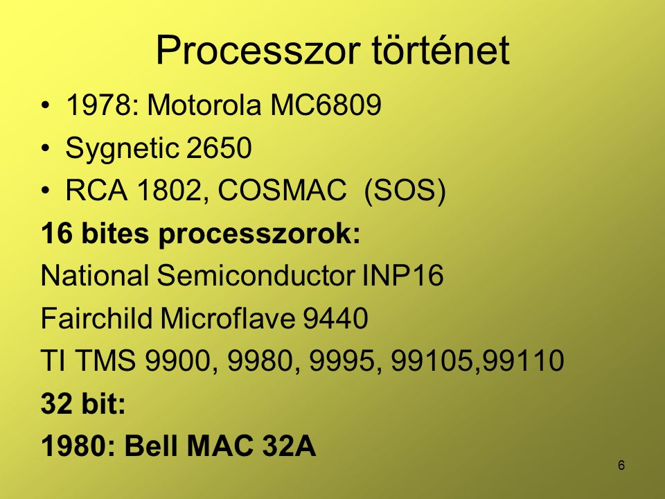 Processzor történet 1978: Motorola MC6809 Sygnetic 2650