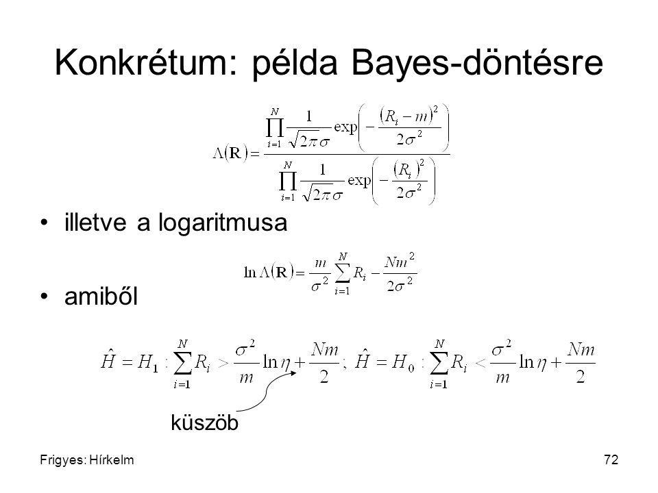 Konkrétum: példa Bayes-döntésre