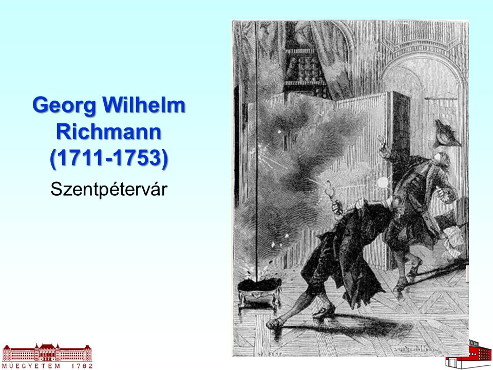Georg Wilhelm Richmann ( )