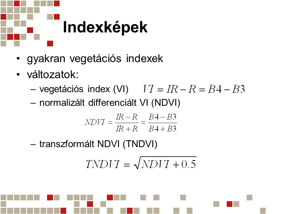 Indexképek gyakran vegetációs indexek változatok: