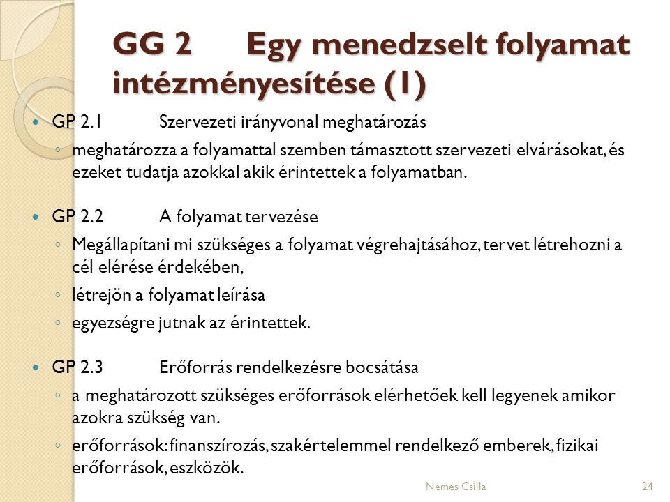 GG 2 Egy menedzselt folyamat intézményesítése (1)