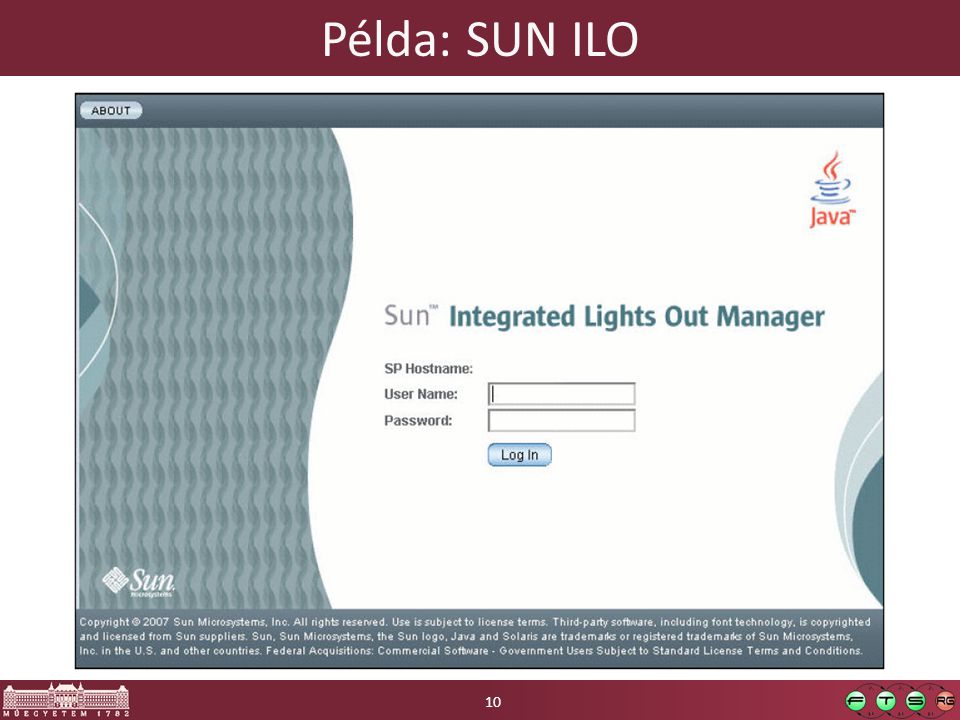 Példa: SUN ILO A SUN dedikált hardveres távoli menedzsment felületének képe.
