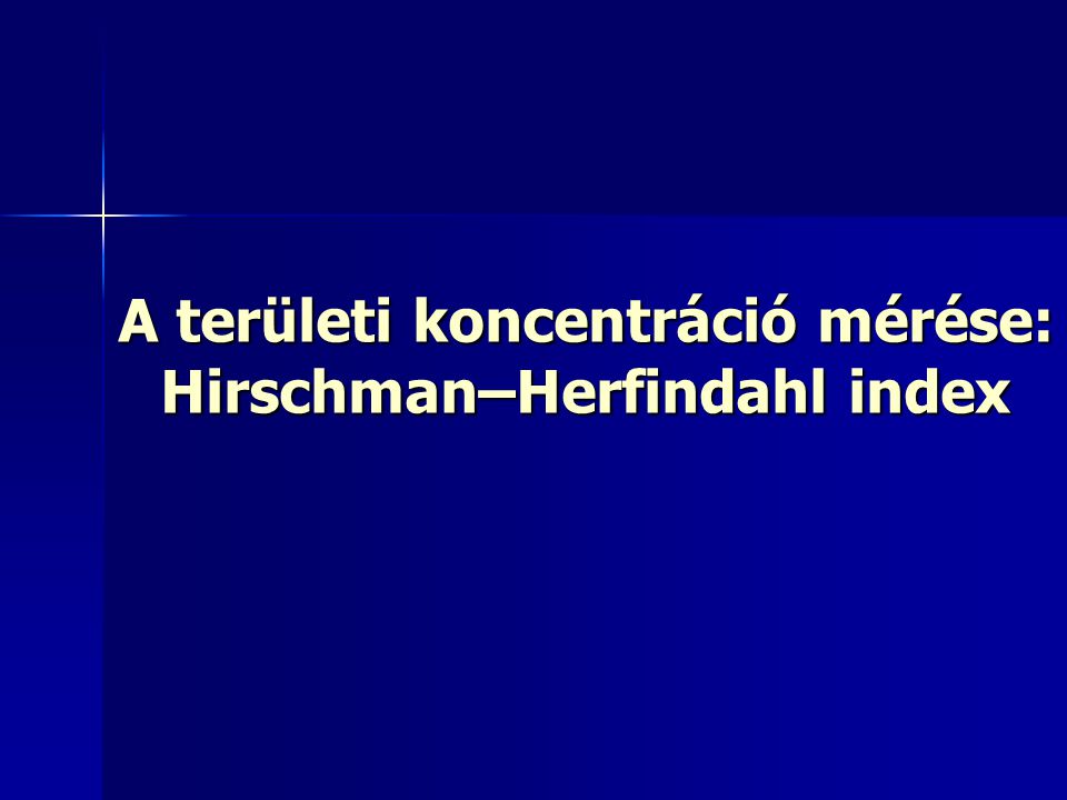 A területi koncentráció mérése: Hirschman–Herfindahl index