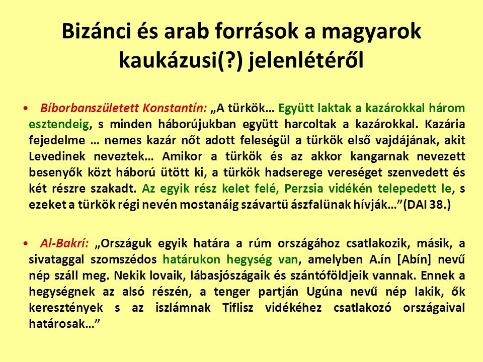 Bizánci és arab források a magyarok kaukázusi( ) jelenlétéről