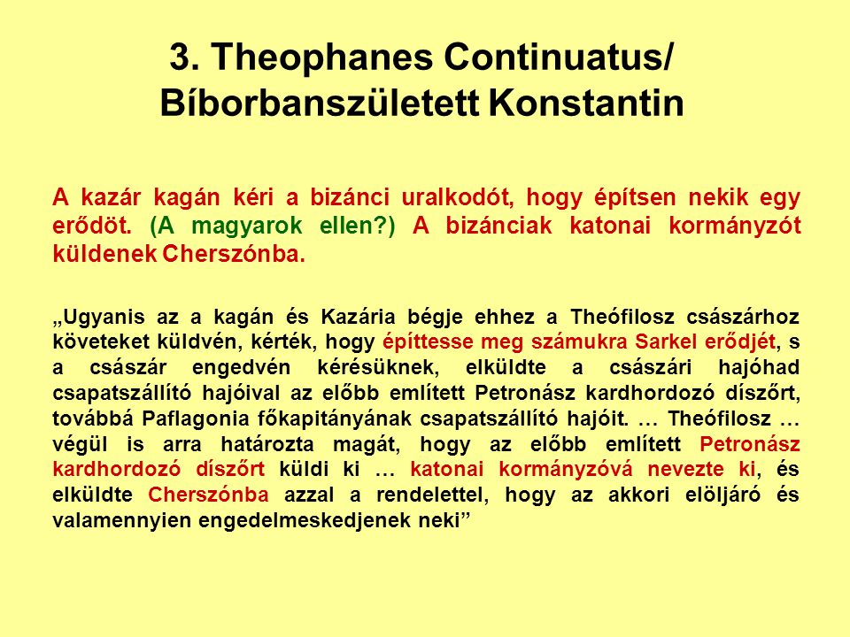 3. Theophanes Continuatus/ Bíborbanszületett Konstantin