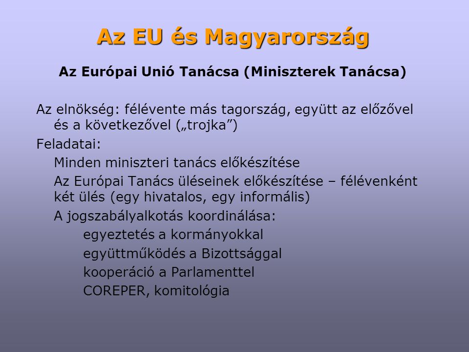 Az Európai Unió Tanácsa (Miniszterek Tanácsa)