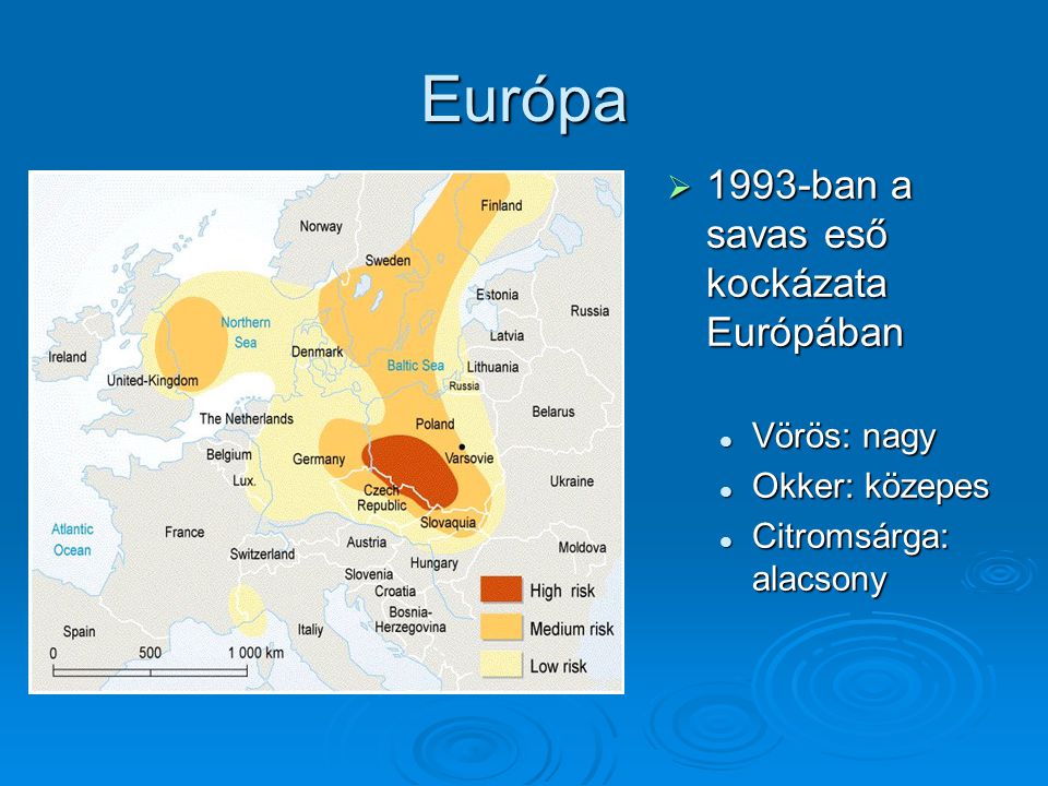 Európa 1993-ban a savas eső kockázata Európában Vörös: nagy