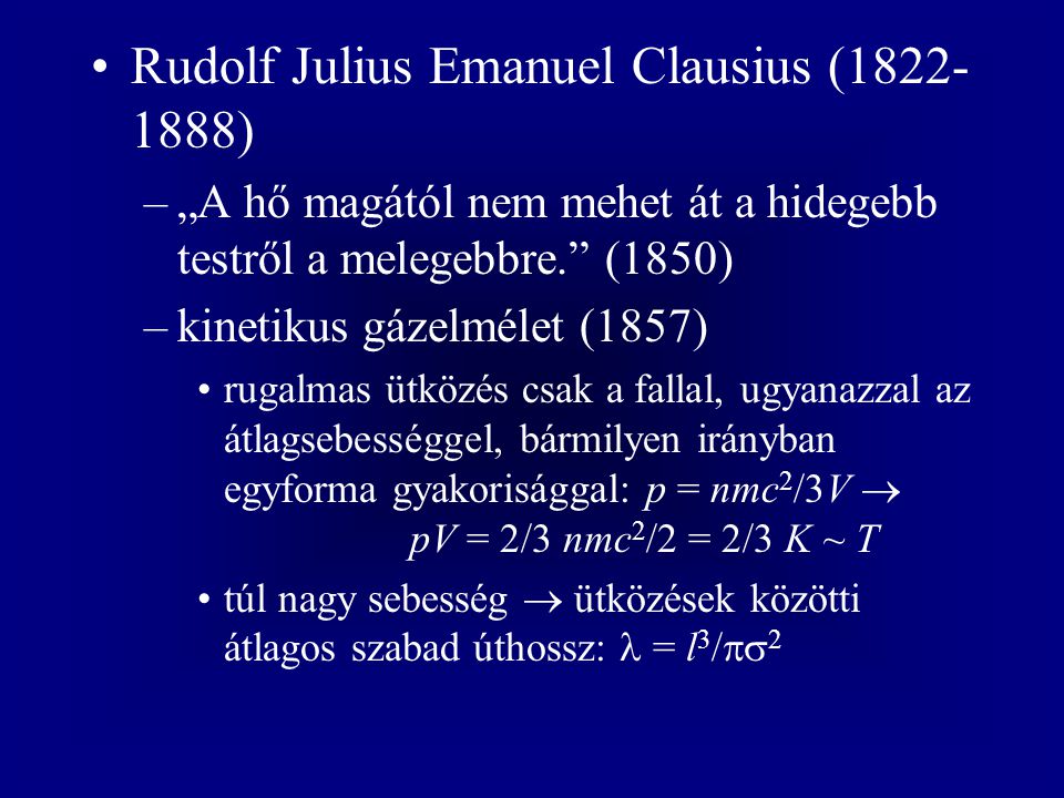 Rudolf Julius Emanuel Clausius ( )
