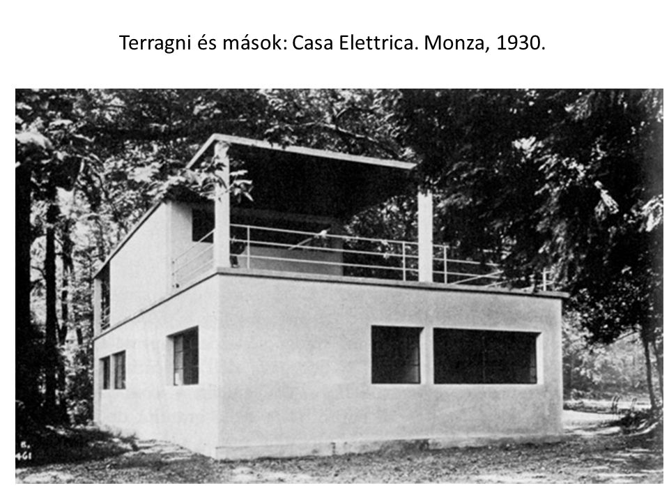 Terragni és mások: Casa Elettrica. Monza, 1930.