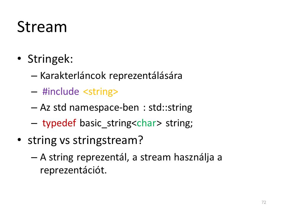 Stream Stringek: string vs stringstream