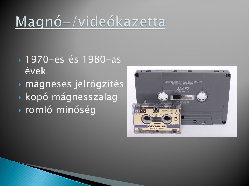 Magnó-/videókazetta 1970-es és 1980-as évek mágneses jelrögzítés