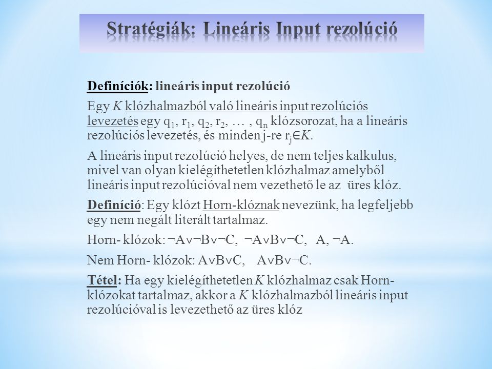 Stratégiák: Lineáris Input rezolúció