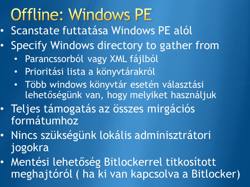 Offline: Windows PE Scanstate futtatása Windows PE alól