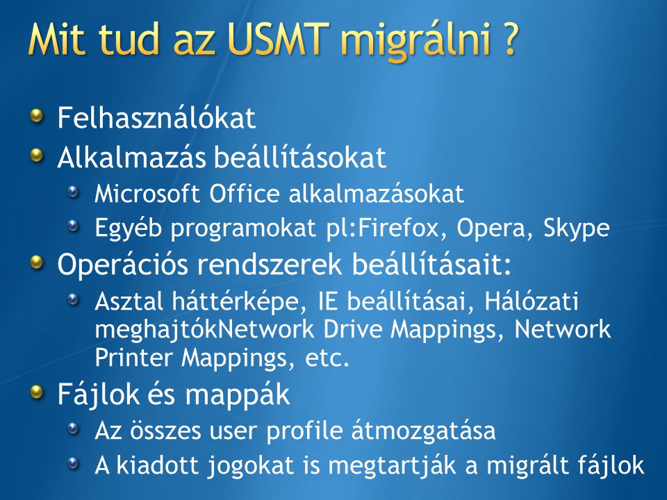 Mit tud az USMT migrálni