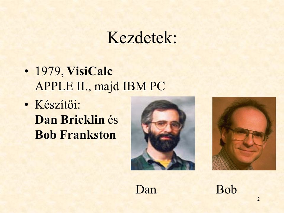 Kezdetek: 1979, VisiCalc APPLE II., majd IBM PC