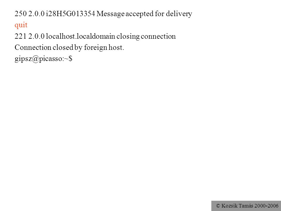 i28H5G Message accepted for delivery quit