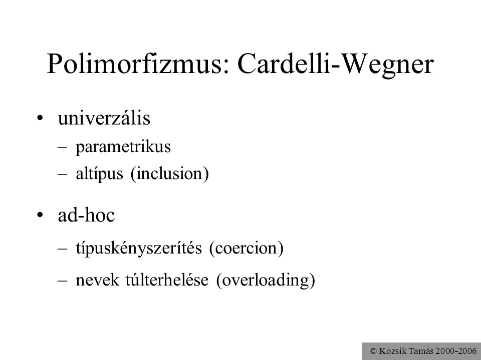 Polimorfizmus: Cardelli-Wegner
