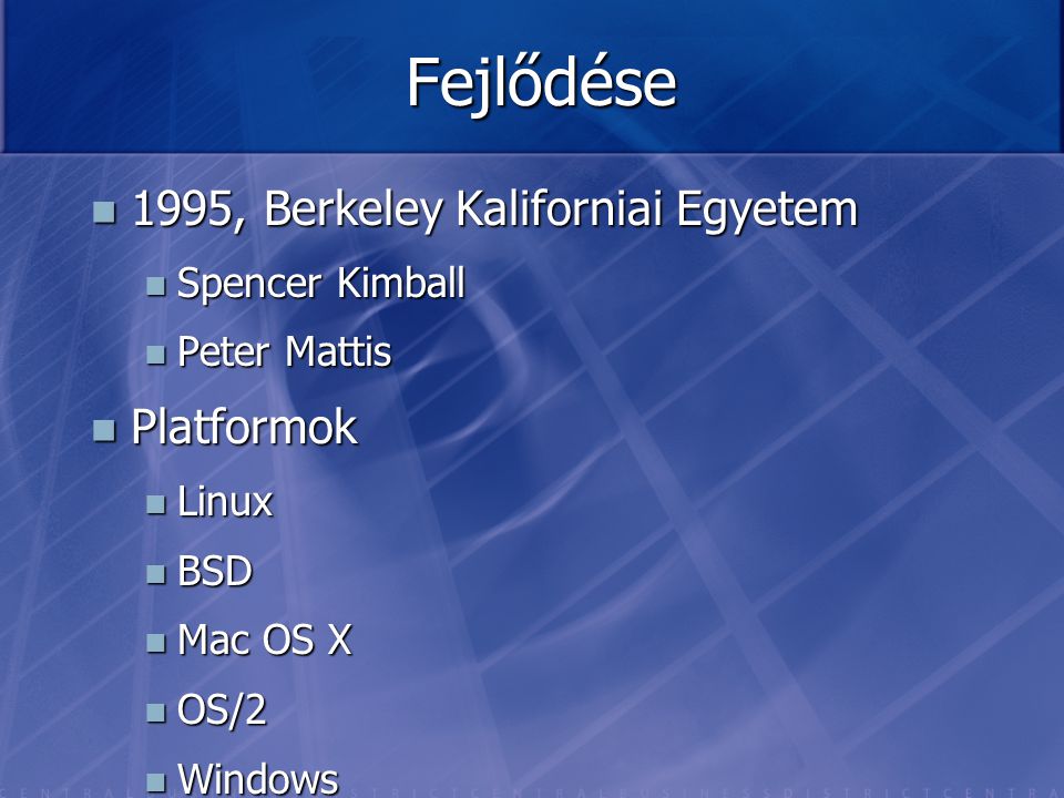 Fejlődése 1995, Berkeley Kaliforniai Egyetem Platformok