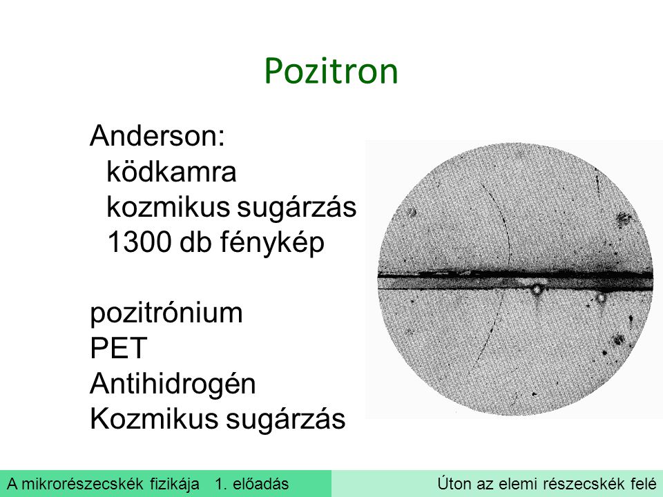 Pozitron Anderson: ködkamra kozmikus sugárzás 1300 db fénykép