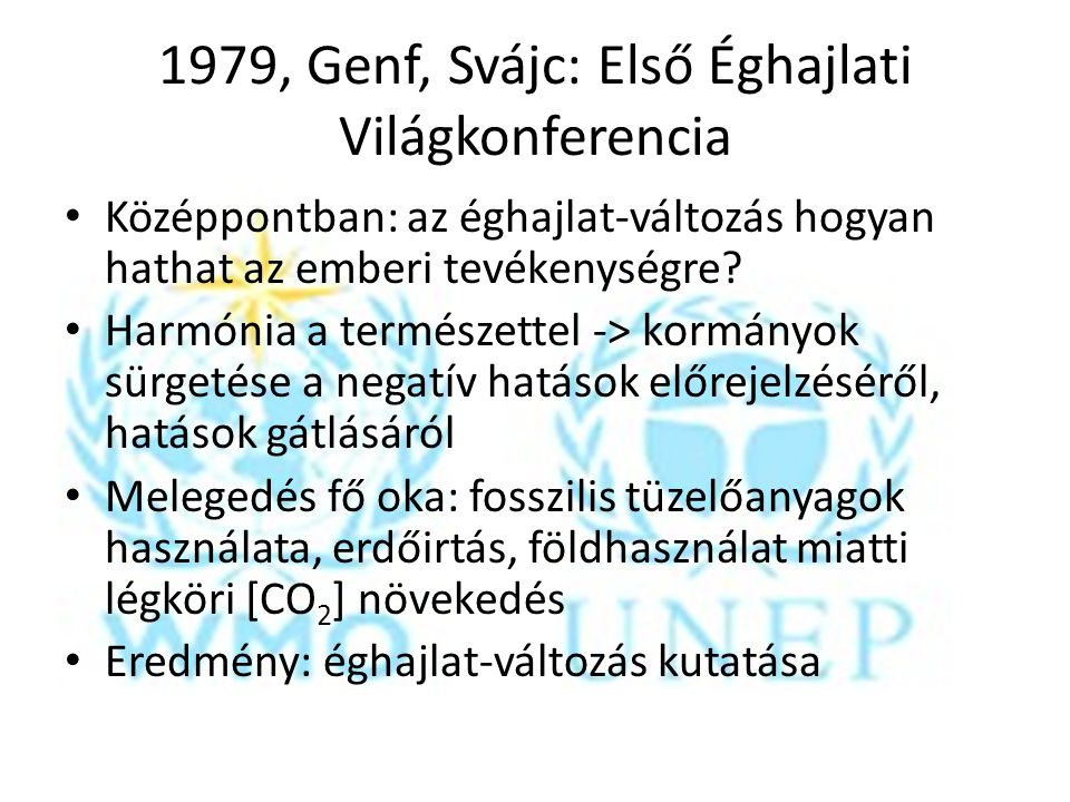 1979, Genf, Svájc: Első Éghajlati Világkonferencia