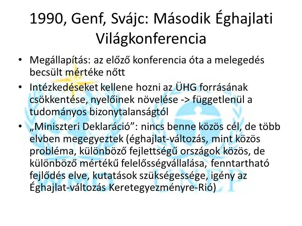 1990, Genf, Svájc: Második Éghajlati Világkonferencia