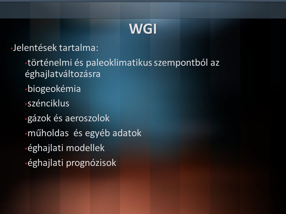 WGI Jelentések tartalma: