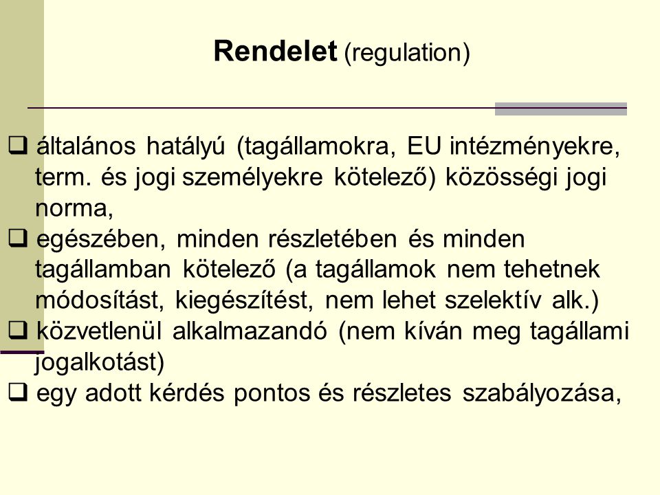 Rendelet (regulation)