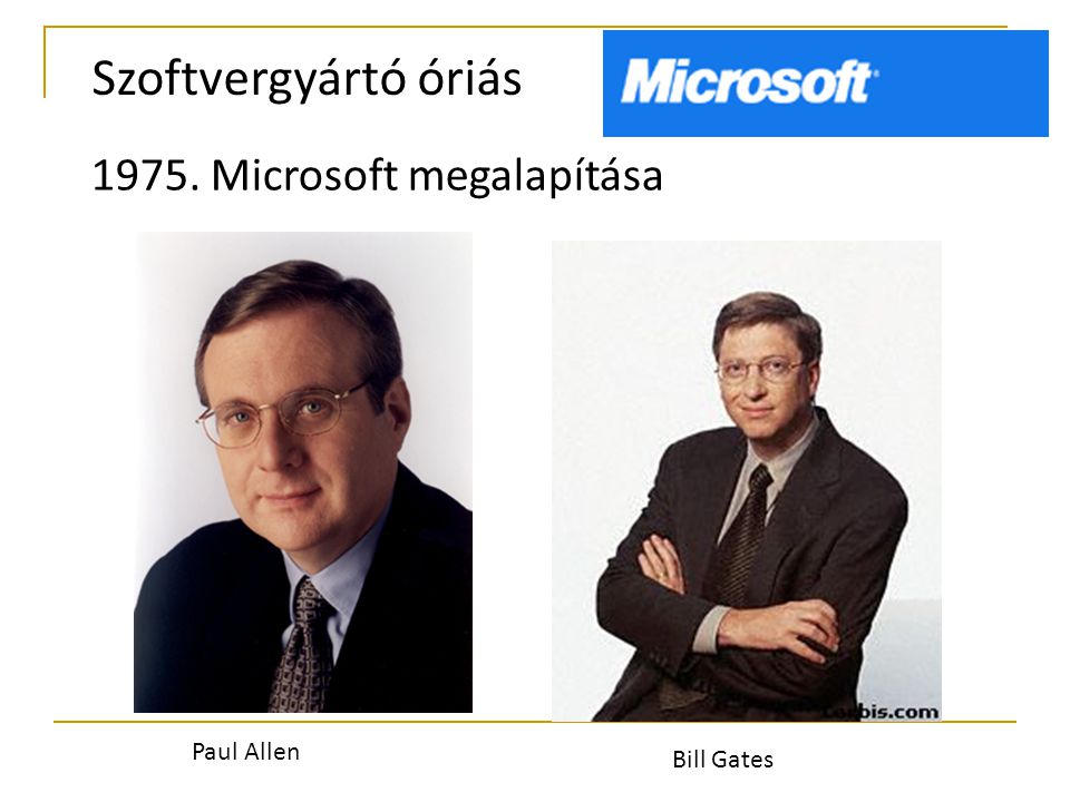 Szoftvergyártó óriás Microsoft megalapítása Paul Allen