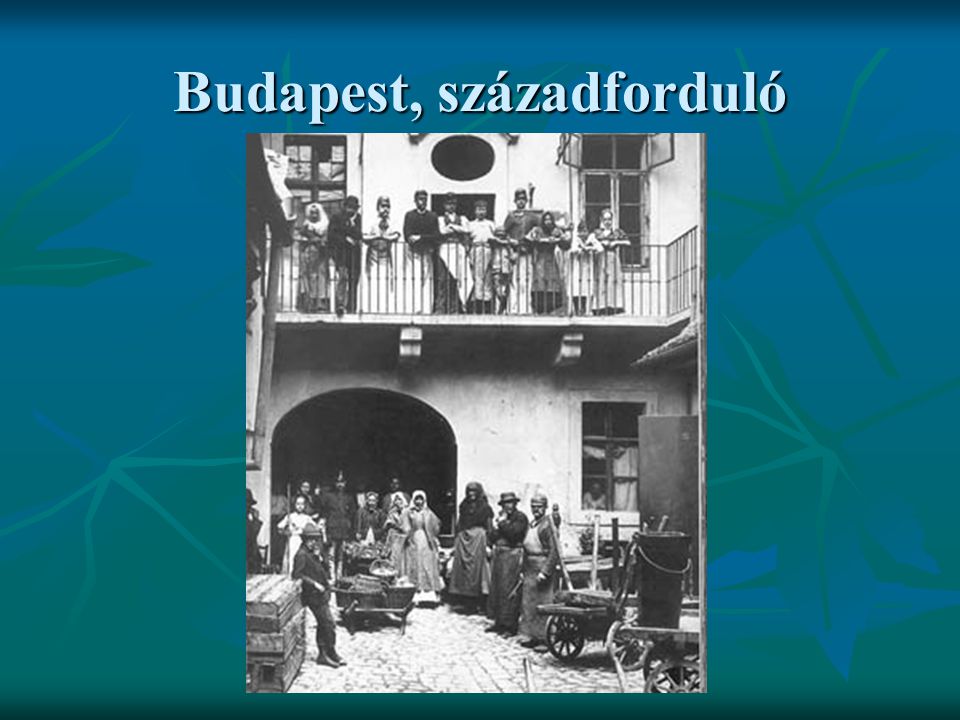 Budapest, századforduló