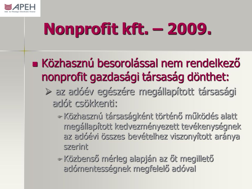 Nonprofit kft. – Közhasznú besorolással nem rendelkező nonprofit gazdasági társaság dönthet: