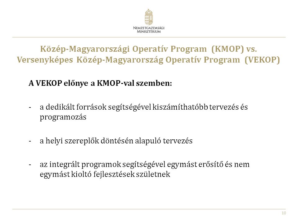 Közép-Magyarországi Operatív Program (KMOP) vs.