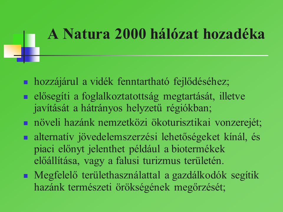 A Natura 2000 hálózat hozadéka