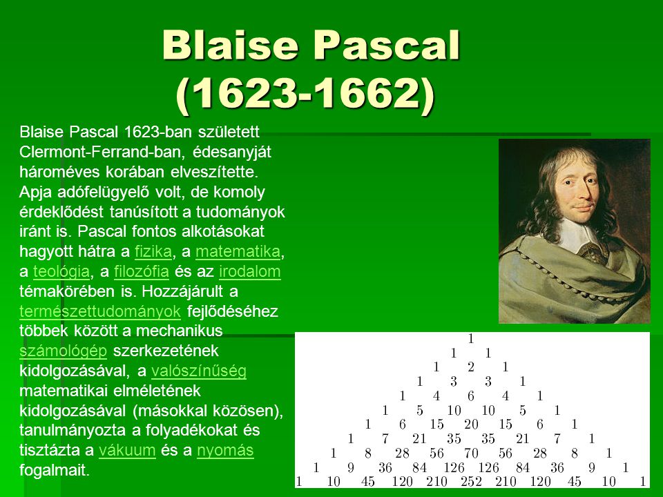 Blaise Pascal ( )