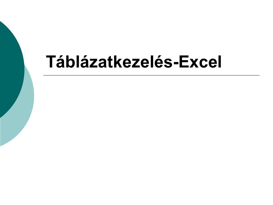 Táblázatkezelés-Excel